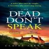 The Dead Dont Speak by Claire Askew Paperback Book 9781529348347