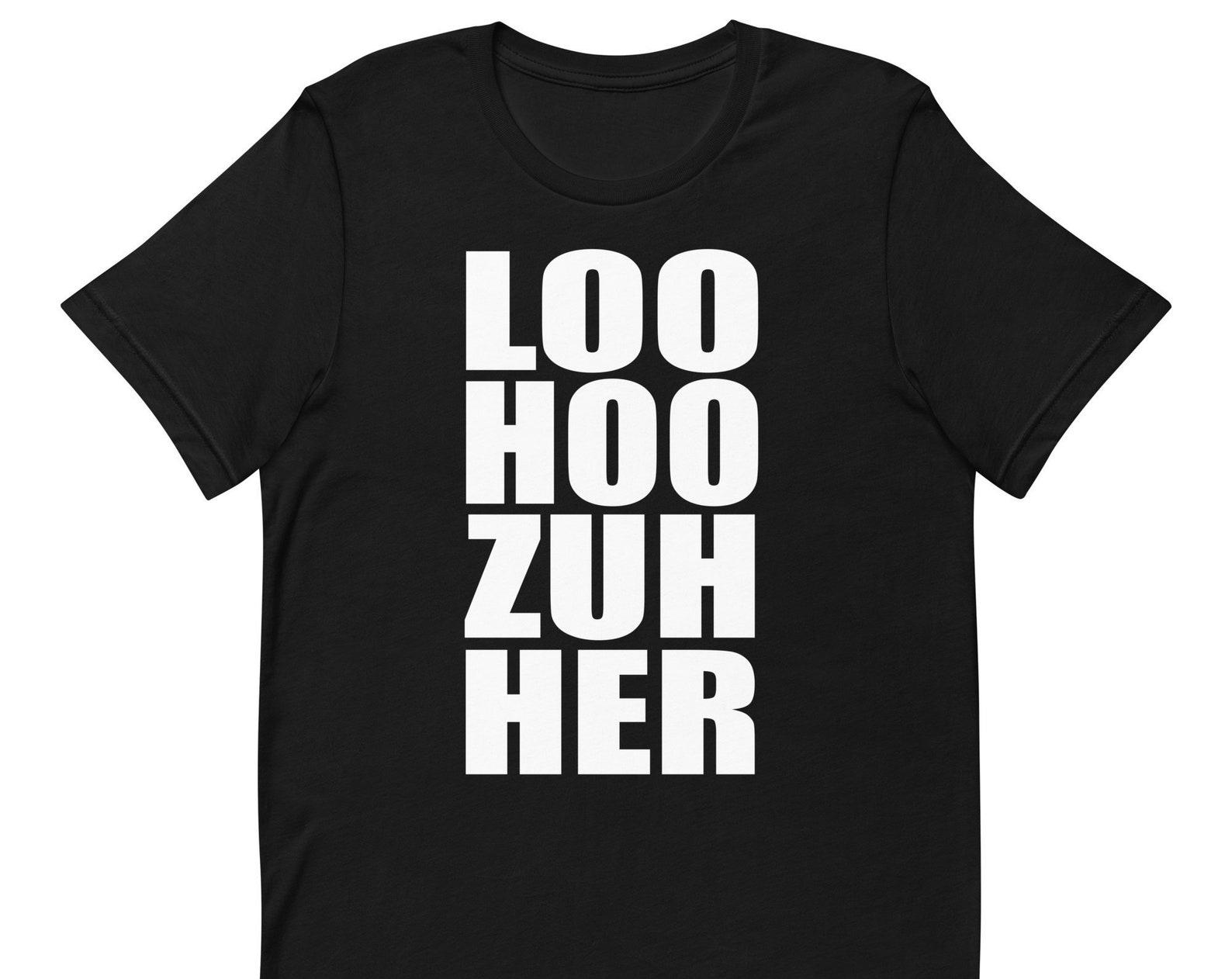 Loo Hoo Zuh Her - Unisex Loser T-Shirt M