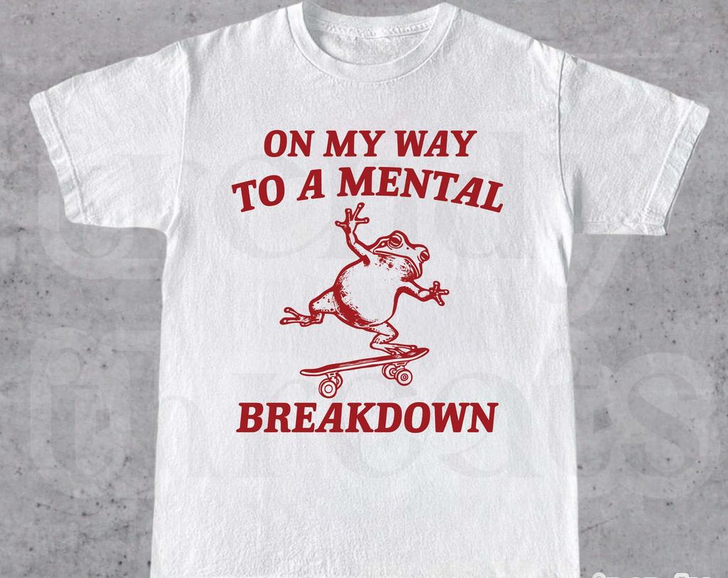 On My Way To A Mental Breakdown • Retro Meme Shirt • Funny Burnout Shirt • Depression Tee • Funny Sarcastic Gift • Unisex Heavy Cotton Tee