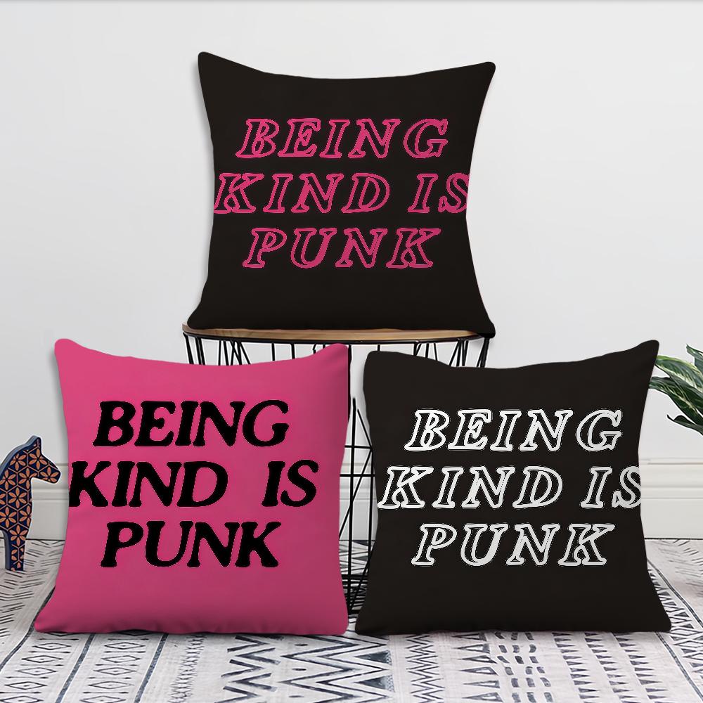 Being Kind is Punk cushion cover Pillow Cover Decoration Room Home Sofa living Office Car Nordic Simplicity
