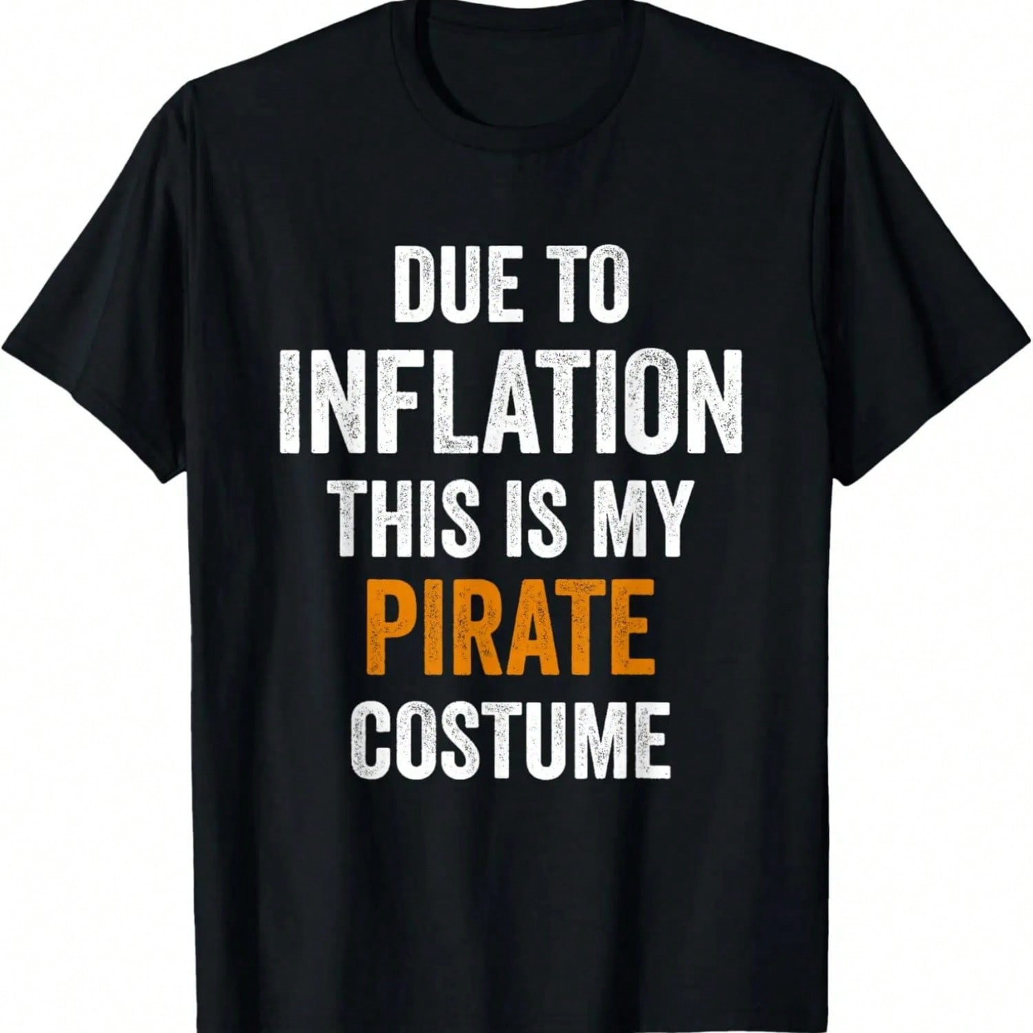 Due To Inflation This Is My Pirate Costume Halloween T-Shirt,Comfortable Pure Cotton.Jpg S разноцветный