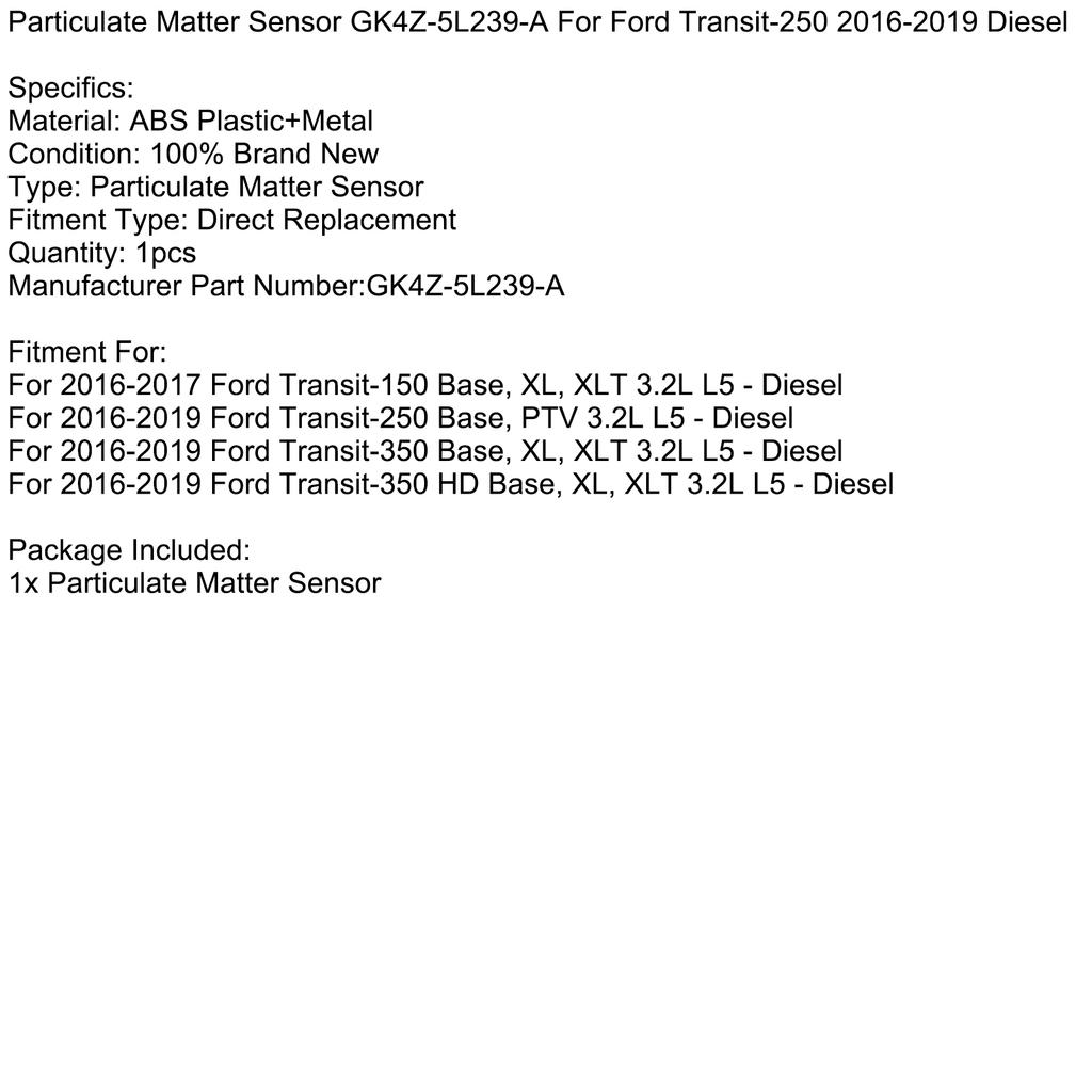 Particulate Matter Sensor GK4Z-5L239-A For Ford Transit-250 2016-2019 Diesel