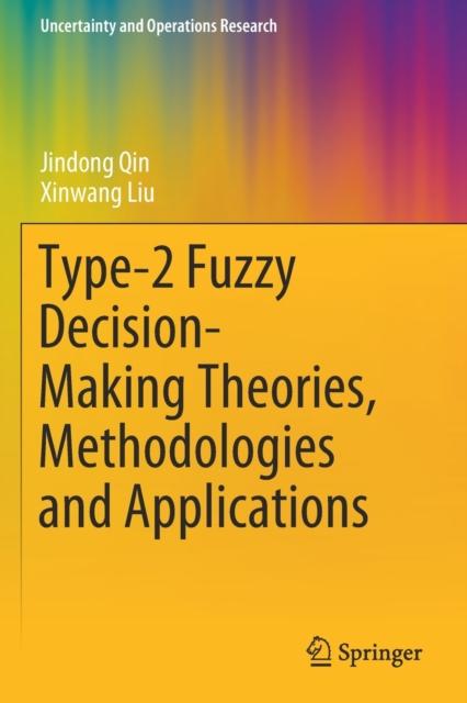 Bok Type-2 Fuzzy Decision-Making Theories, Methodologies and Applications