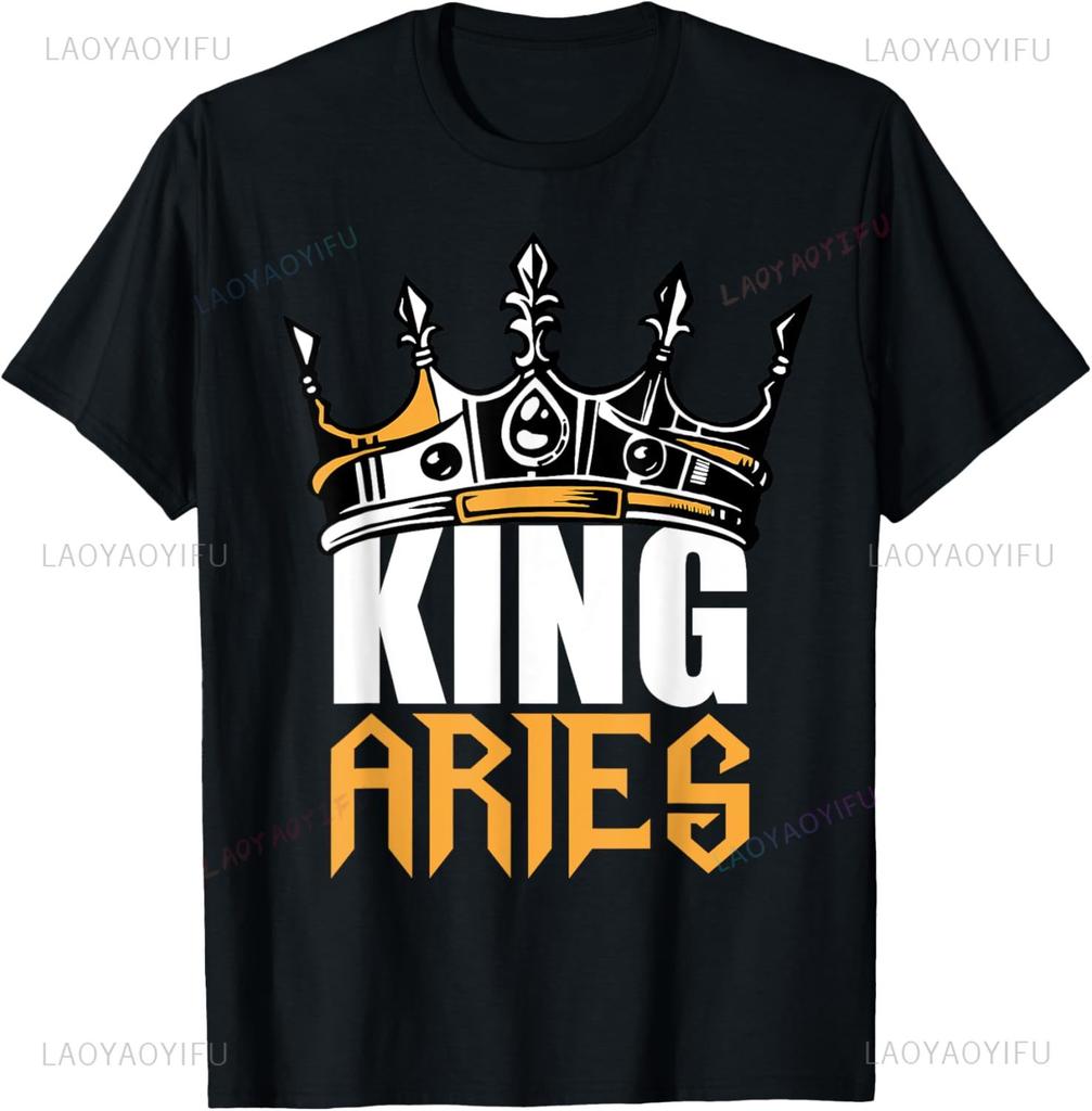 Aries Birthday Gifts King Aries Zodiac Tshirt Funny Shirt Kawayi Personalized Clothing Printed Tshirt