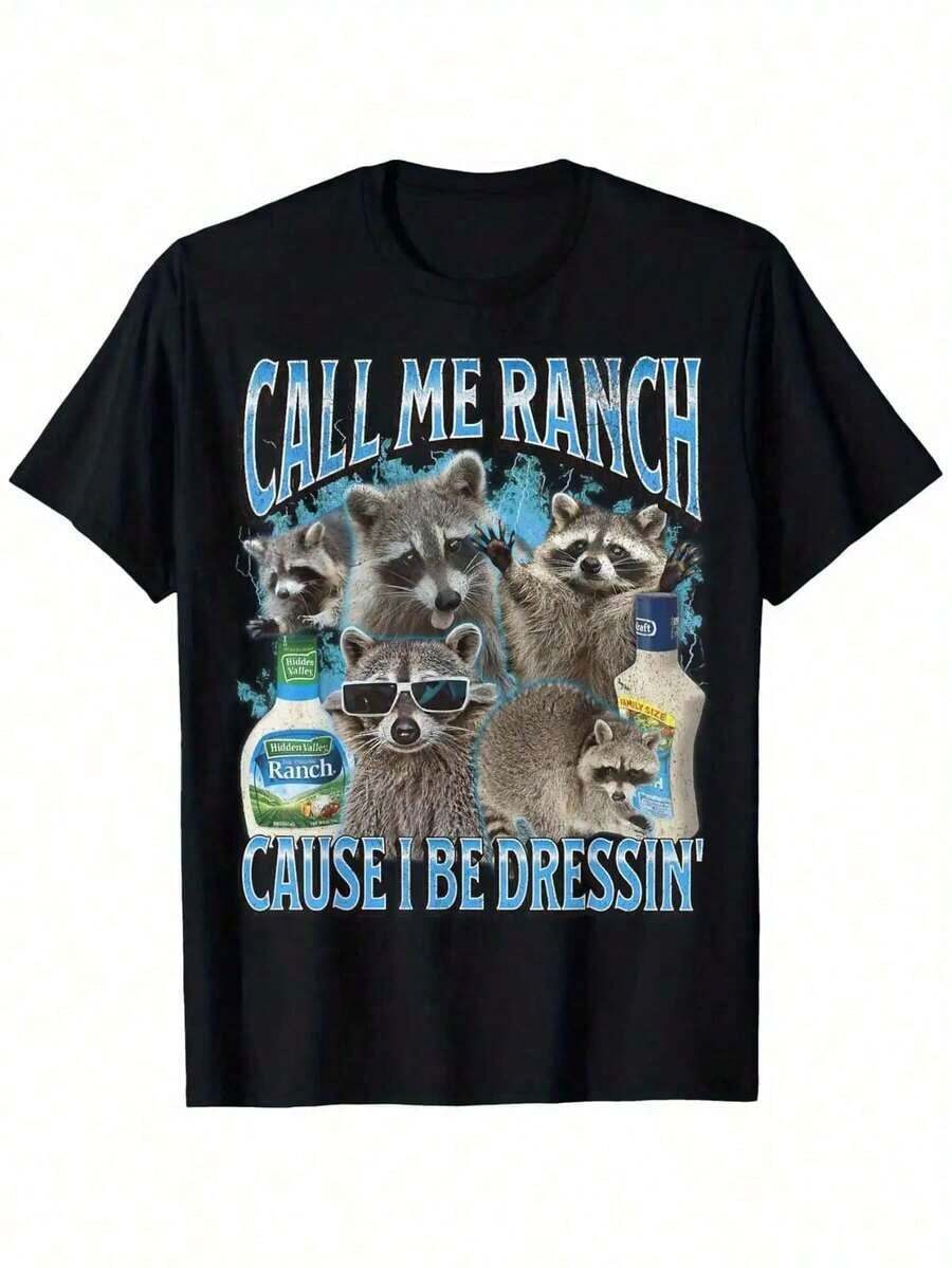Funny Raccoon Meme TShirt Call Me Ranch Ranch Dressing Slogan With Raccoon Fashion Glasses 3XL