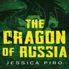 The Dragon of Russia by Jessica Piro Hardback Book 9781087976341