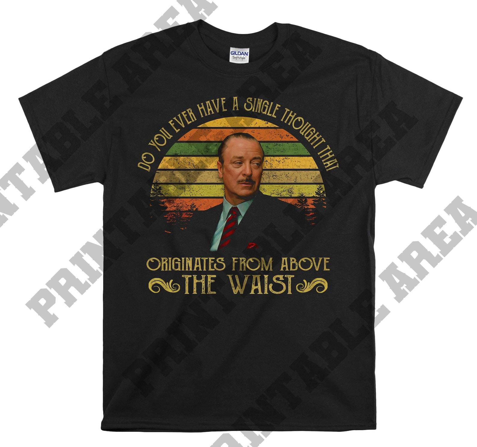 Dirty Rotten Scoundrels Freddy Benson Do You Ever Have A Single Thought Vintage Men Unisex T shirt, T shirt, T shirt MO125 S