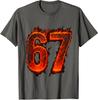 Flammennummer Sechs Sieben Meme 67 Design Lustiges Sechs Unisex T-Shirt