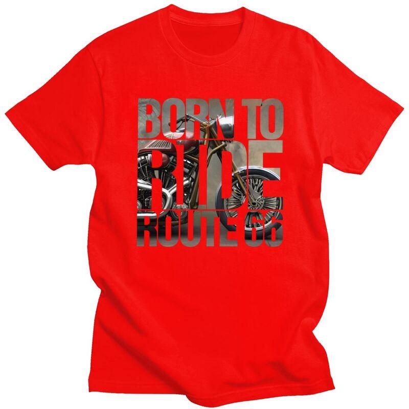Custom Born To Ride Route 66 T Shirt Men Short Sleeve Motorcycle Ride Tshirt Streetwear Tee 100 Cotton Slim Fit Tshirts Merch S