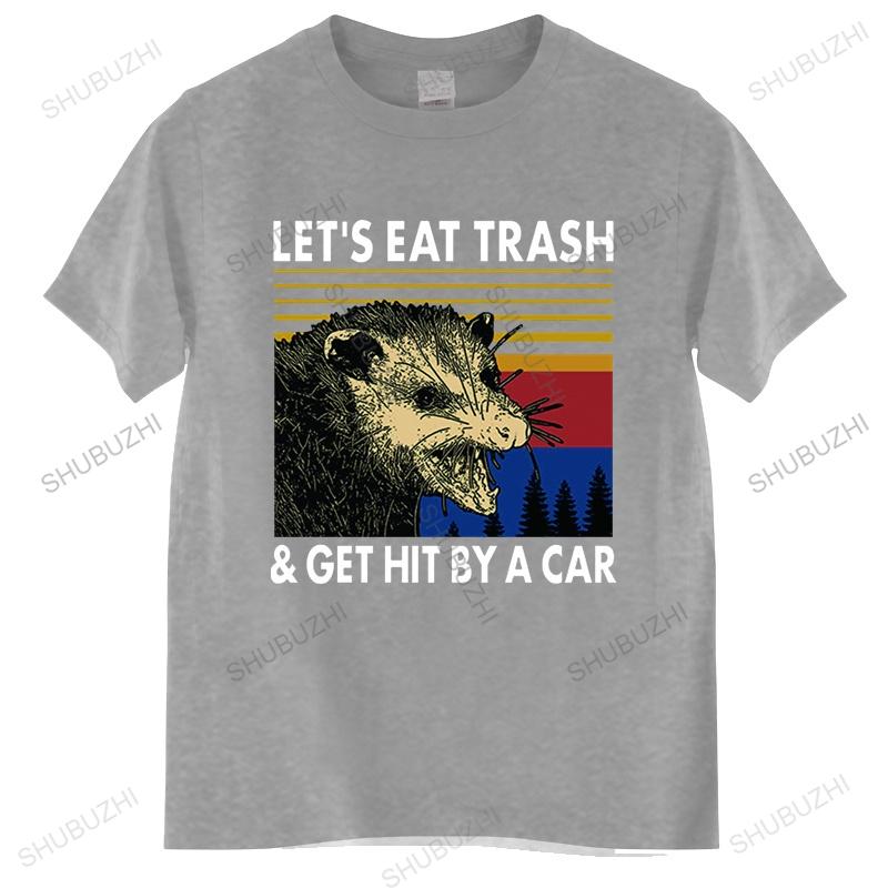 Raccoon Lets Eat Trash Get Hit By A Car Cotton Shirt Novelty Vintage Mens TShirt Humor Women Top Tee Humor Streetwear S
