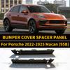 For Porsche 2022 2023 2024 2025 Macan (95B) BUMPER COVER SPACER PANEL OEM 95B807823COK1 95B807824COK1 95B807823C 95B807824C
