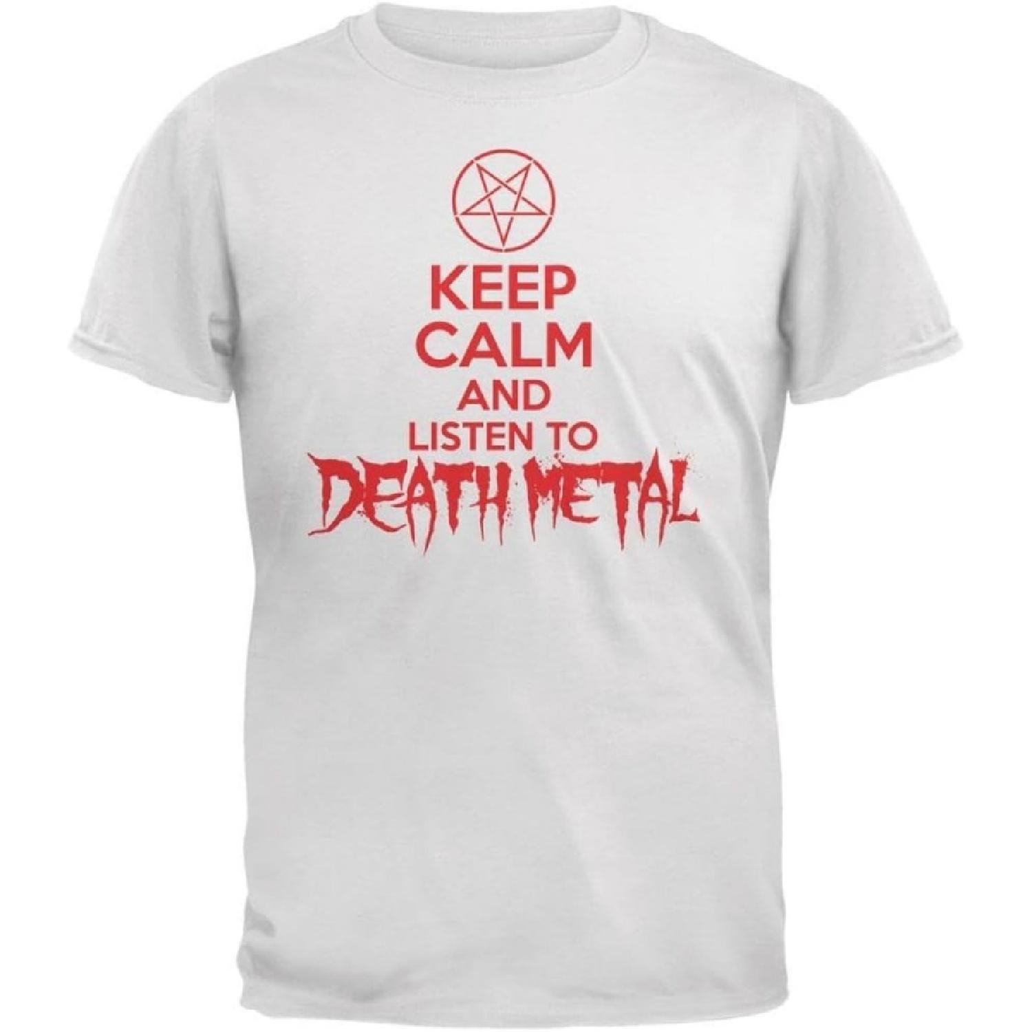 Keep Calm And Listen To Death Metal White Adult T-Shirt S