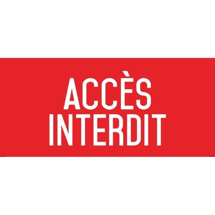 Panneau De Signalétique - UTTSCHEID - Accès Interdit - L.200 X H.100 Mm - Autocollant Vinyl Waterproof - Blanc