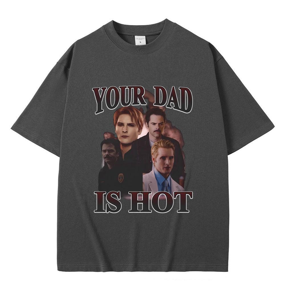 Tu Papá Está Caliente Crepúsculo Charlie y Carlisle Camiseta Estampada Hombre Mujer Moda Clásica Vintage Camisetas Hombre Casual Camisetas Oversize
