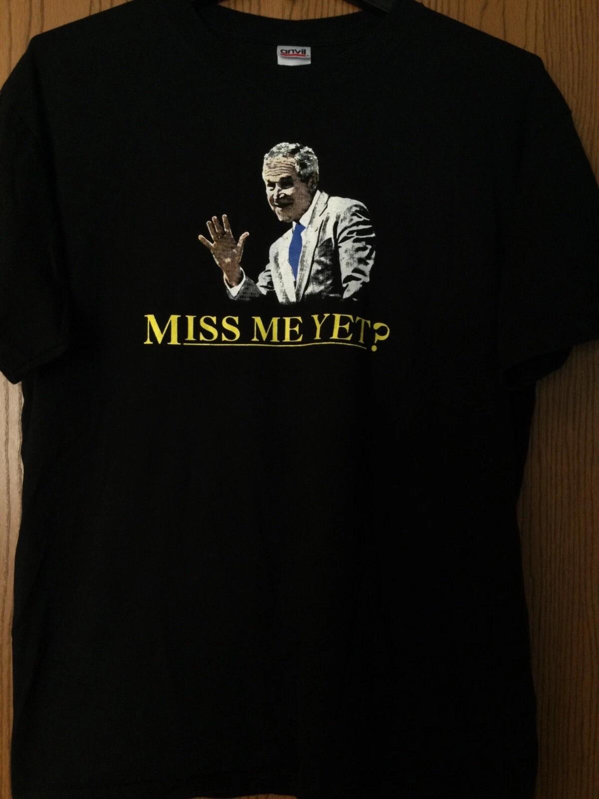 George W. Bush - “Miss Me Yet?” - Black Shirt - XL - Anvil M