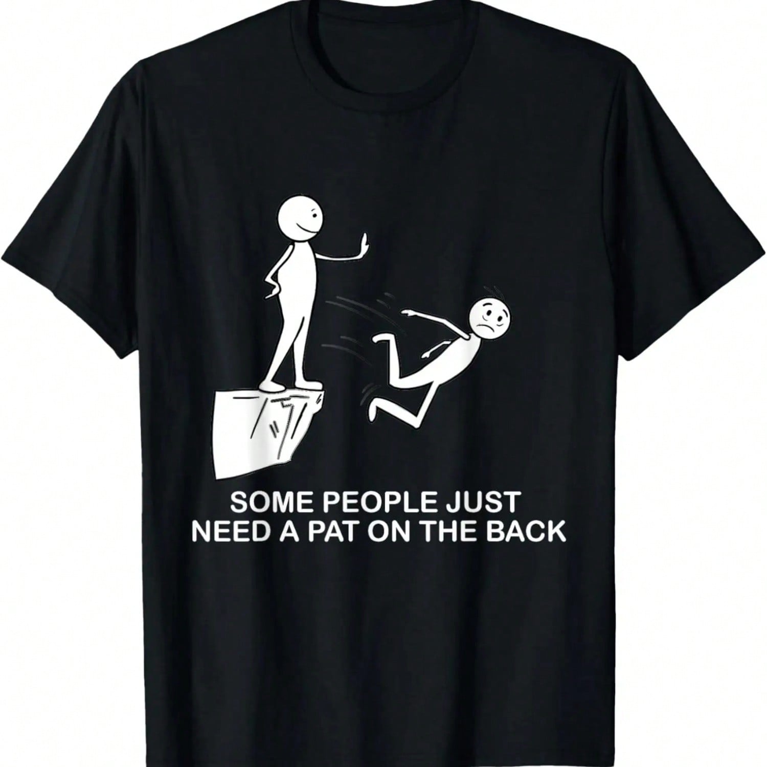 Funny Saying Some People Just Need A Pat On The Back T-Shirt,100% Cotton.Jpg S разноцветный