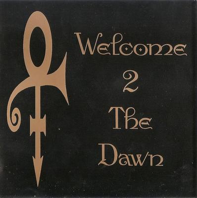 CD PRINCE Welcome 2 The Dawn LTS01002 Nicht auf dem Label Unbekannt SoulFunk Gebraucht