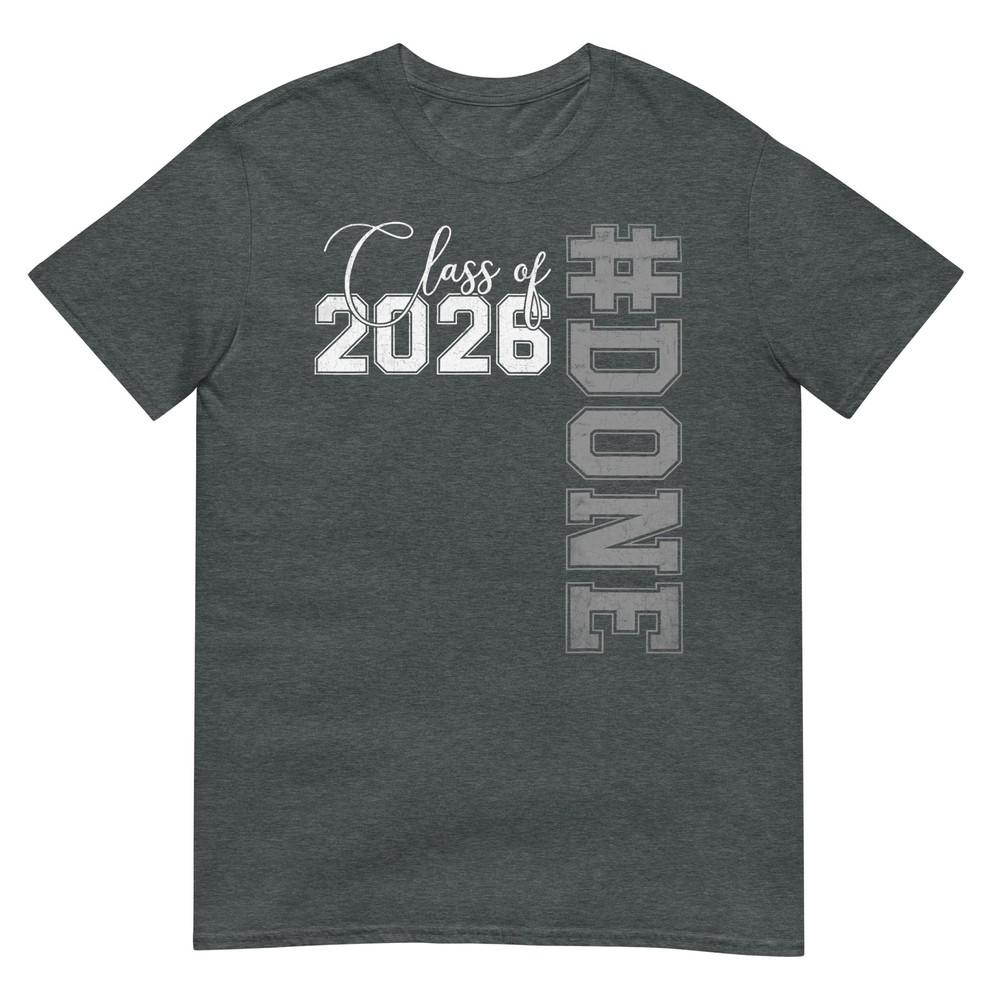 Done Class Of 2026 Senior 26 High School College Graduation Tshirt
