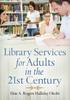 Kniha Library Services for Adults In the 21st Century