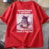 Sometimes A Gangsta Need A Hug Funny Cat Meme Tshirt Unisex Women Goofy Ahh T Shirt Y2k Graphic T Shirts Oversized Tee Clothing