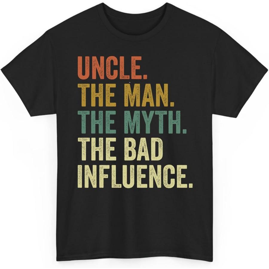 Vintage Fun Uncle Man Myth Bad Influence Funny Unisex Shirt Gift Men Women S