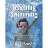 Teaching Swimming: Fun and Effective Instruction 3rd Edition Workbook by Swimming Ideas