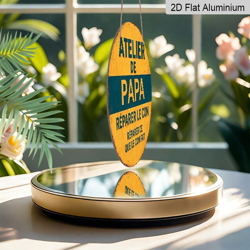 2D Flat Father's Day Themed Aluminum Pendant, Available In Various Sizes. Featuring Fun French Studio Quotes, It's An Ideal Choice for Home Décor