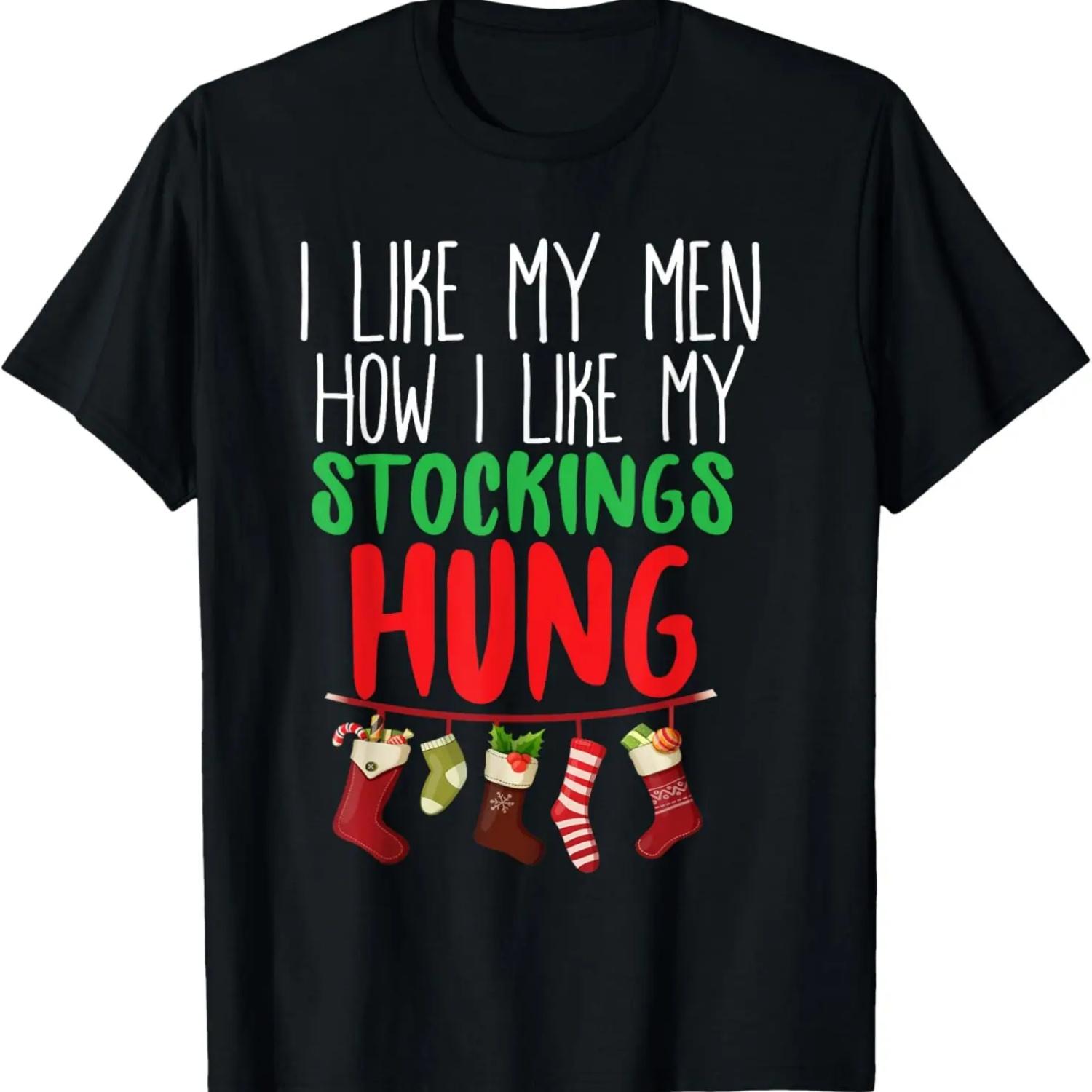

I Like My Men How I Like My Stockings Hung Christmas T-Shirt XXXXXL чорний