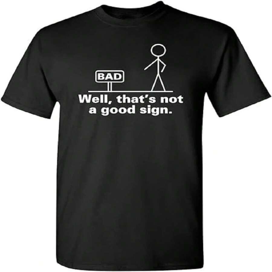

Men Clothing T-Shirt That s Not A Good Sign Mens Graphic Tee Pun Novelty Sarcastic Funny T-Shirt Tshirt Y2k Tshirt Harajuku -... 5XL різнокольоровий
