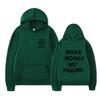 Autumn Men'S Wear Make Money Not Friends Printed Sweater, Hoodie Men