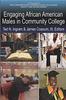 The Engaging African American Males In Community Colleges Book