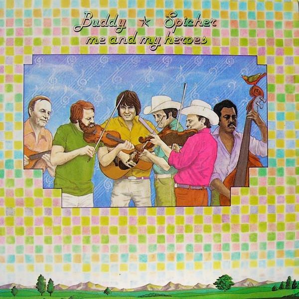 

LP Record BUDDY SPICHER Me And My Heroes 065 FLYING FISH 1978 US CountryFolk Used