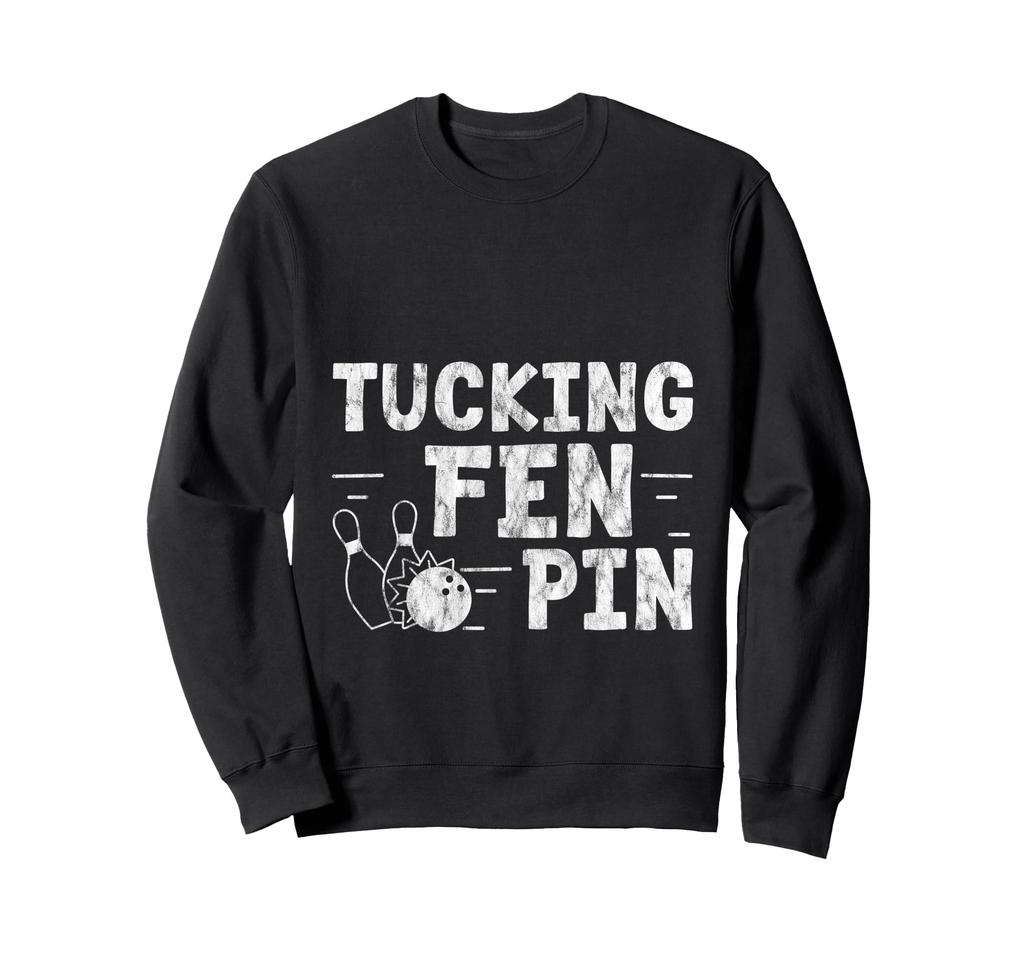 Tucking Fen Pin Bowling Sports Humor ---- Trainer