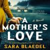 A Mothers Love by Sara Blaedel Paperback Book 9780593850541