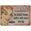 Coffee Tin Sign Metal Decorations Vintage Cafe Wall Plaque Retro Club Pub Bar Poster Decor Art Painting 26T0104 26T0104
