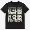 Bowling Enthusiast My Therapy Unisex T-Shirt
