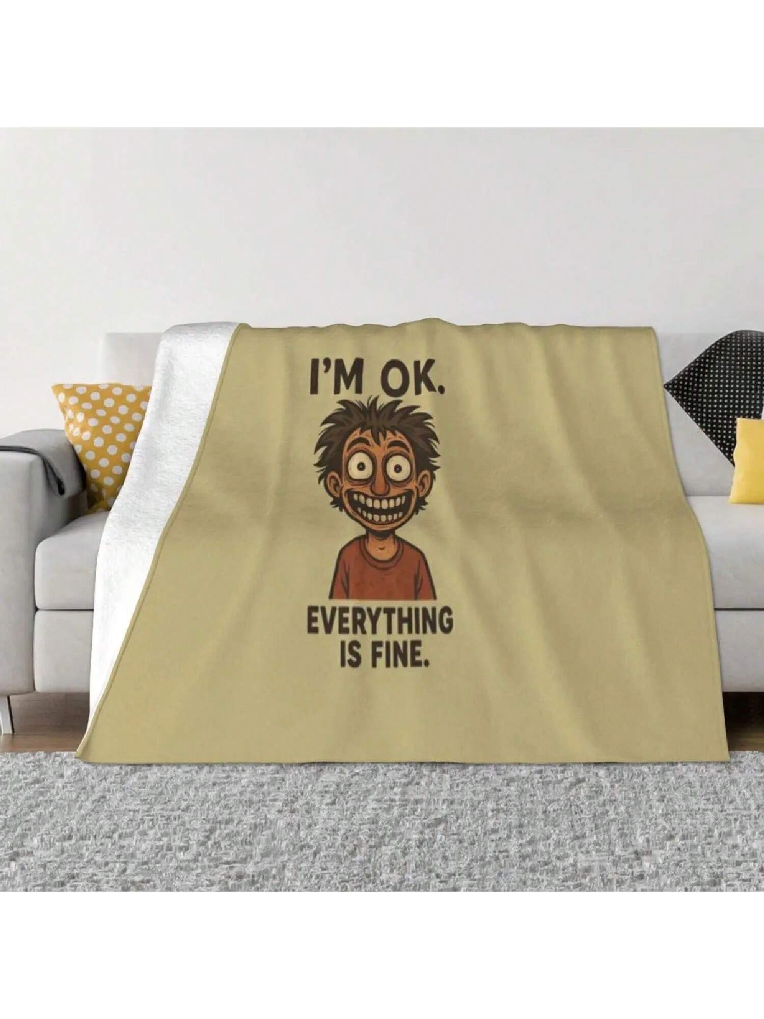 I M OK Everything Is Fine T-Shirt Design An Ultra-Soft Micro Fleece Blanket S разноцветный