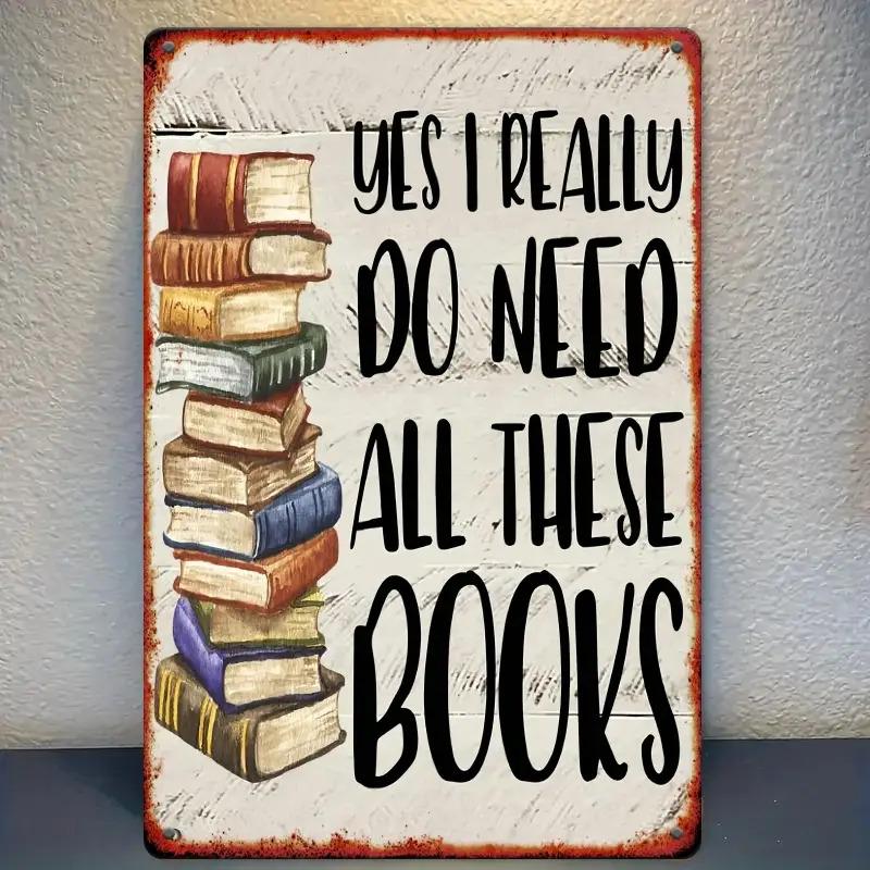 Vintage Book Lovers Metal Wall Art Yes I Really Do Need All These Books Bookshelf Decor with Bookend Design