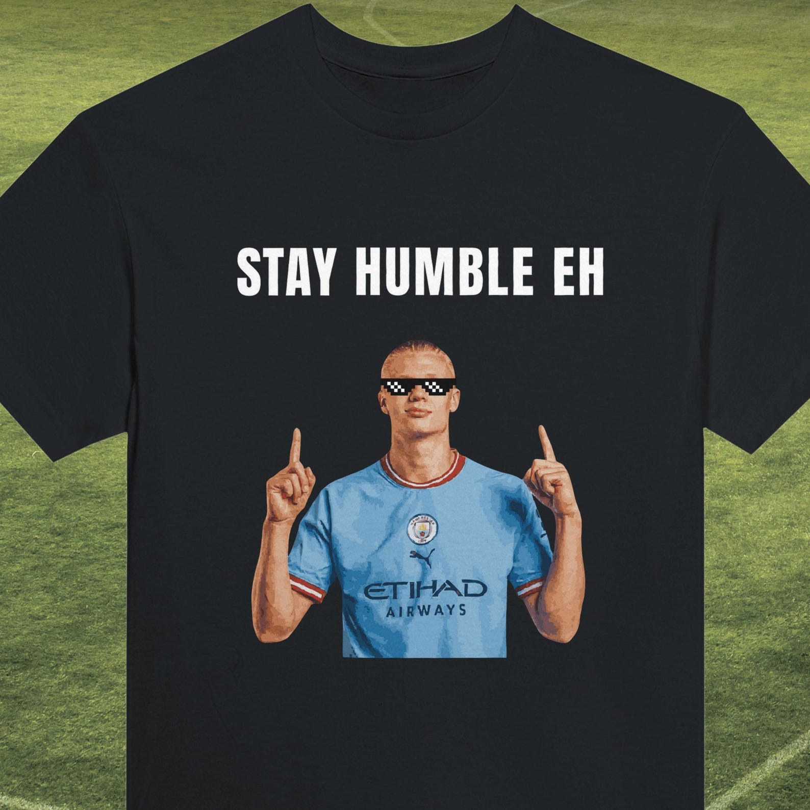 Erling Haaland Stay Humble Eh T-Shirt - Manchester City Fan Gift L