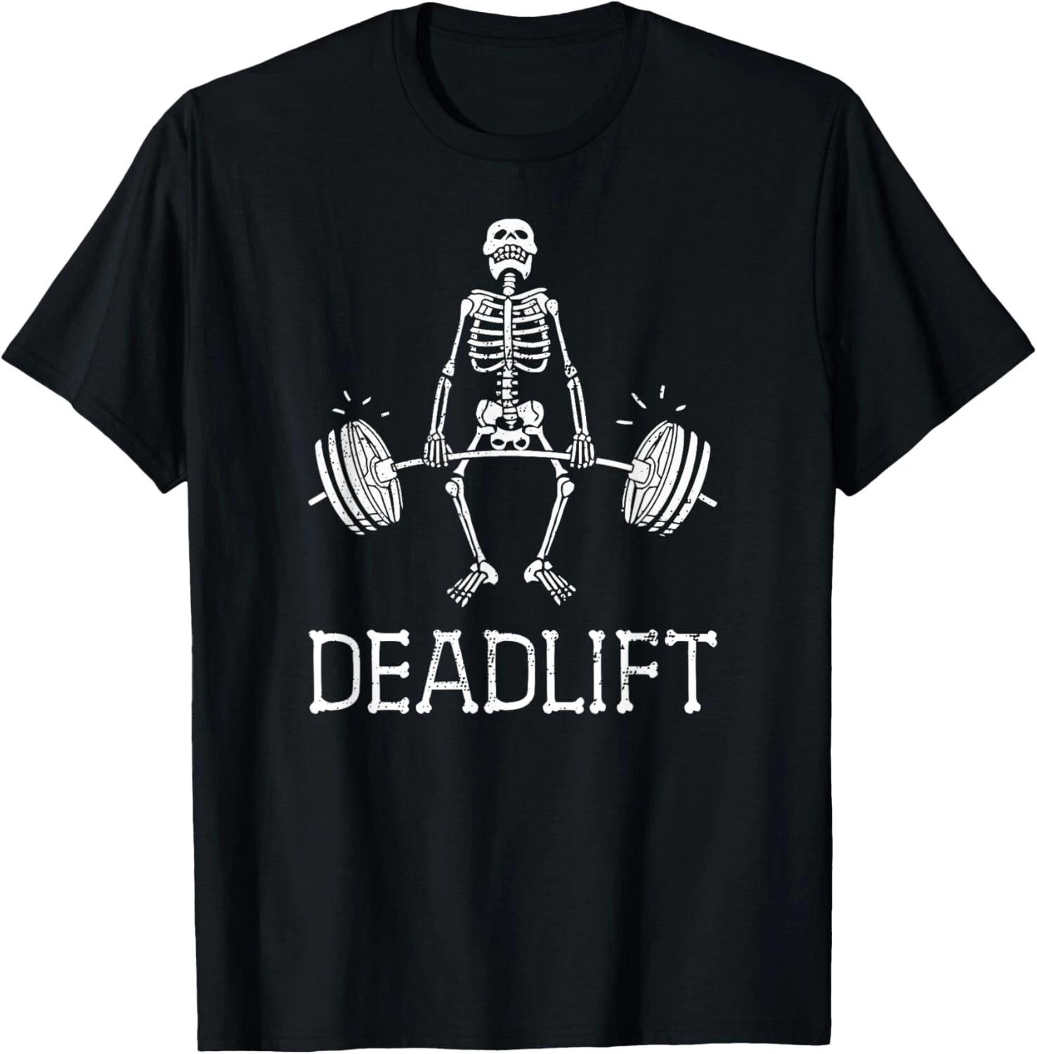 DEADLIFT Funny Halloween Skeleton Weight Lifting Workout T- Shirt 3XL