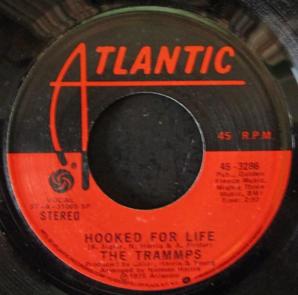 

7inch Record TRAMMPS - Hooked For Life 453286 Atlantic 1975 US Soul/Funk Used