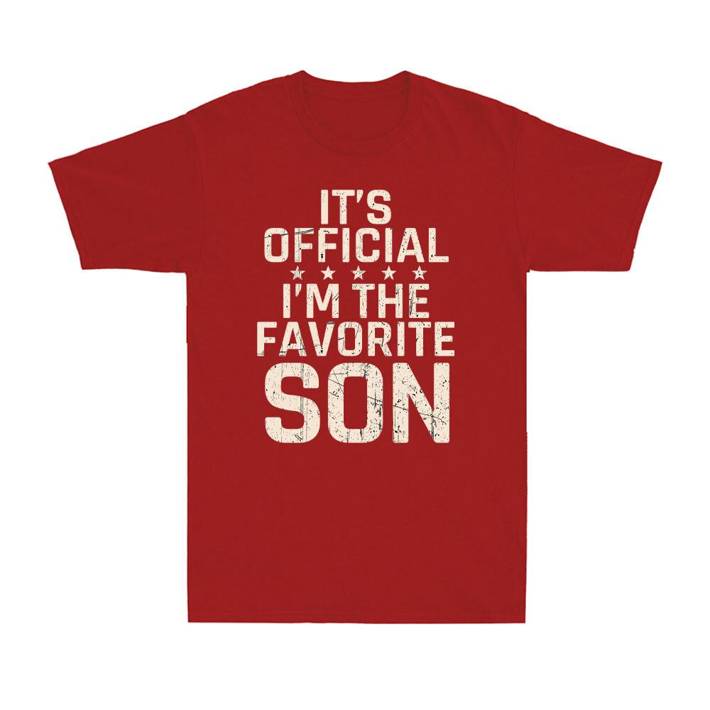 Its Official Im The Favorite Son Funny Family Joke Vintage Unisexs Tshirt