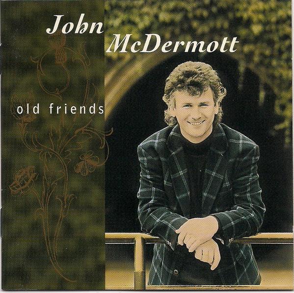 

CD JOHN MCDERMOTT - Old Friends 724382746720 EMI Music Canad 1994 Canada Country Used
