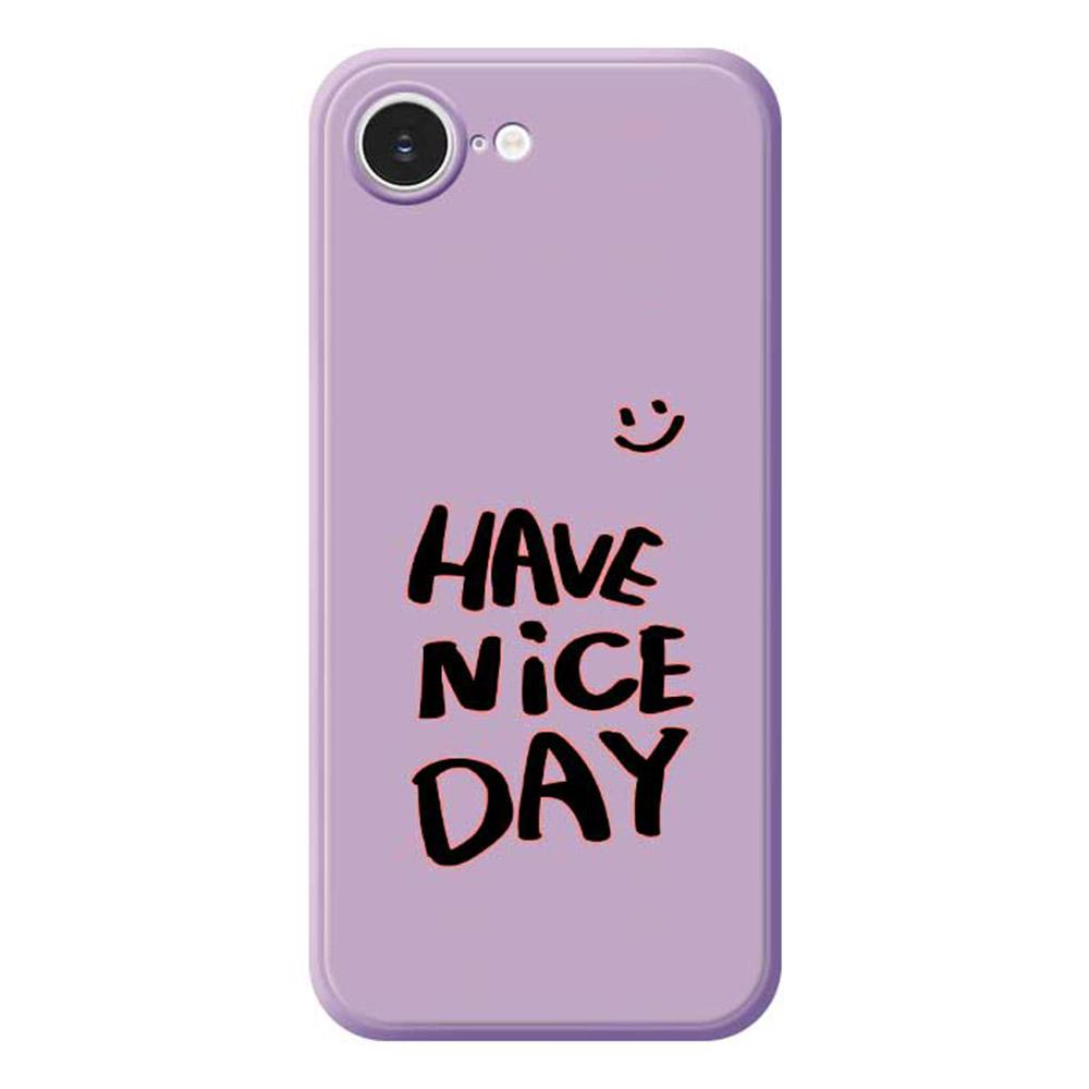 For iPhone 16e Case Have Nice Day Pattern Printing Straight Edge TPU Phone Back Cover