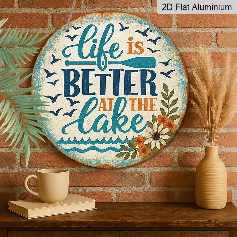 2D Flat, 1pc Round "Life Is Better At The Lake" Aluminum Hanging Sign, Vintage Lake House Paddle Flower Design, Rustic Metal Wall Decor, Perfect for