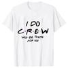 Womens Tshirt EngageUnisext Bachelorette Party Wine Crew Top Bridesmaid Team Bride Sister Mother of The Groom Tshirt Bridal Top