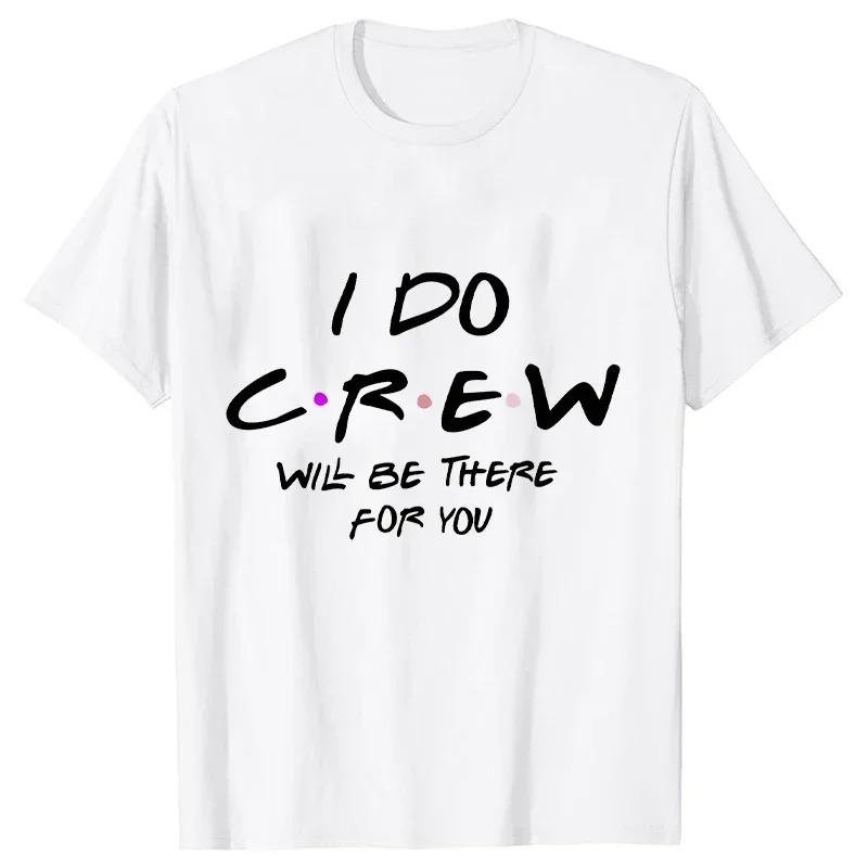 Womens Tshirt EngageUnisext Bachelorette Party Wine Crew Top Bridesmaid Team Bride Sister Mother of The Groom Tshirt Bridal Top
