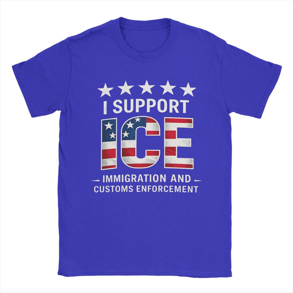 I Support Ice Immigration and Customs EnforceUnisext Patriot T Shirt Summer  Cotton TShirts For Unisexs Hippie Custom DIY Tshirt