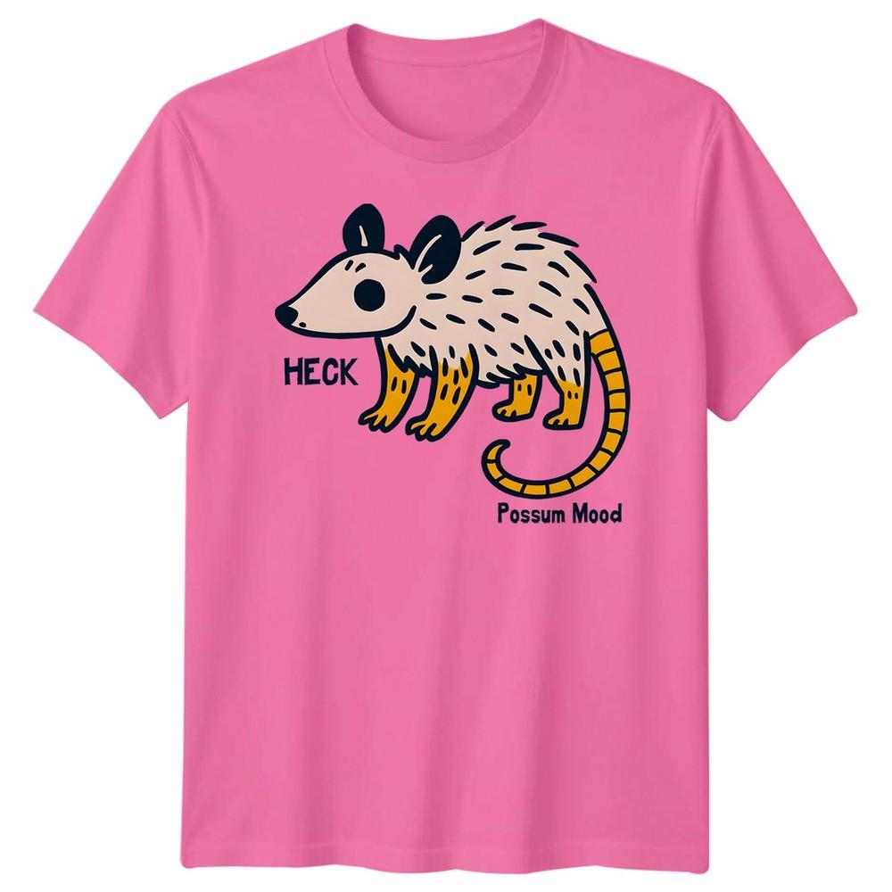 

Heck Funny Possum Mood Unisex TShirt Animal Lover Sarcastic Tee For Men Women L