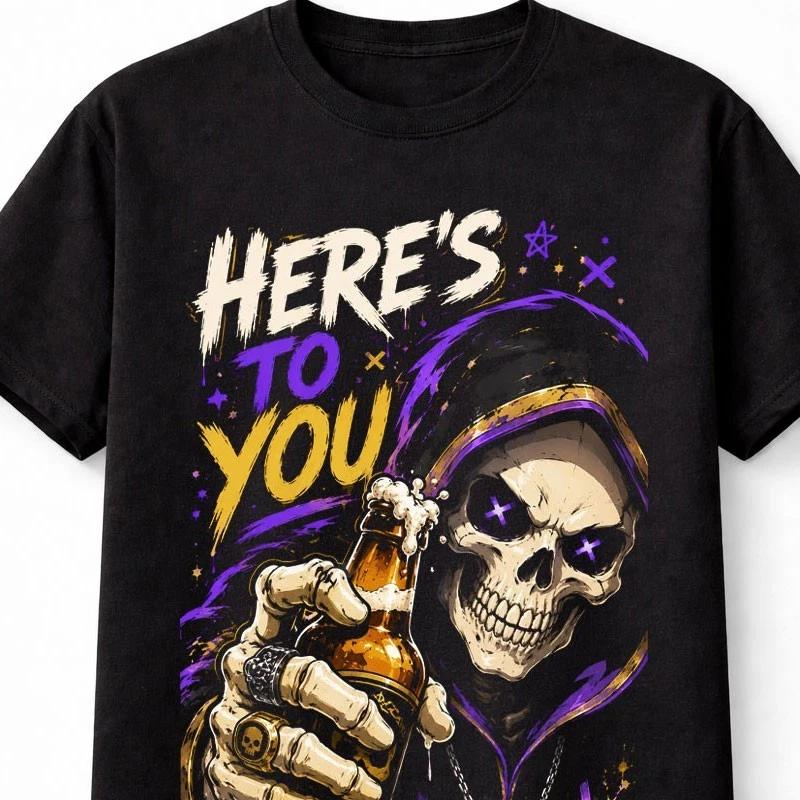 Heres To You Grim Reaper Skull Beer Drinking Humor Unisex TShirt S
